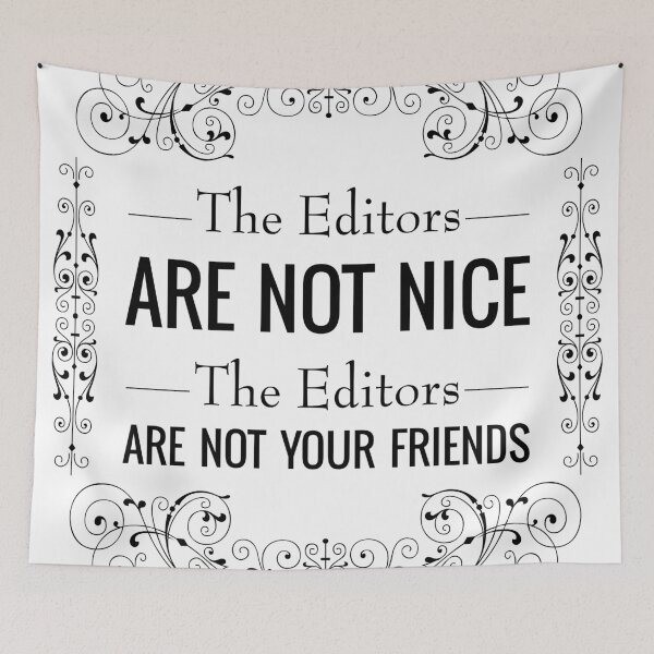 Item preview, The Editors Are Not Nice designed and sold by QGPennyworth.