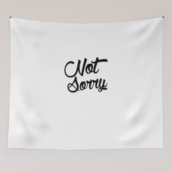 Item preview, Not Sorry  designed and sold by masonsummer.
