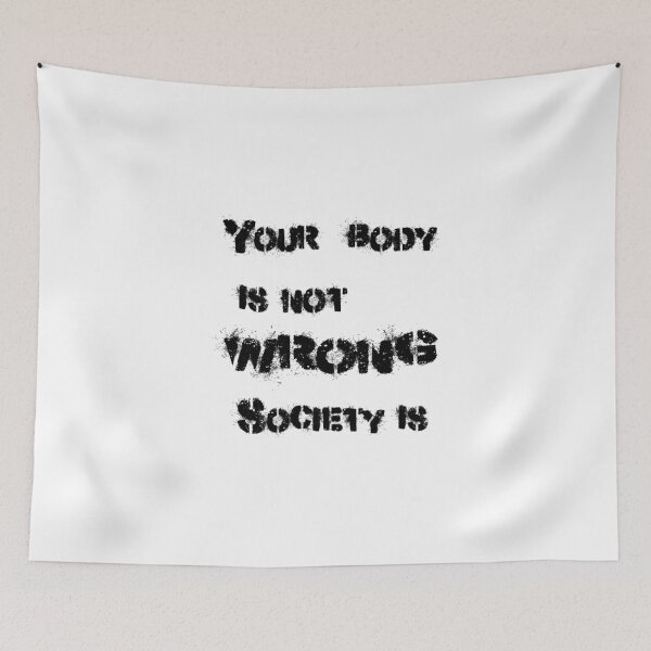 Item preview, Your Body is not Wrong designed and sold by Mobius Tees.