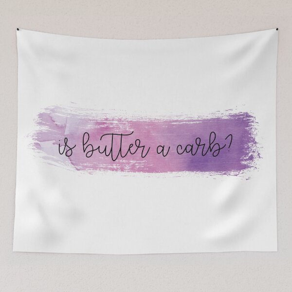 Item preview, Is Butter a Carb? designed and sold by elawson715.