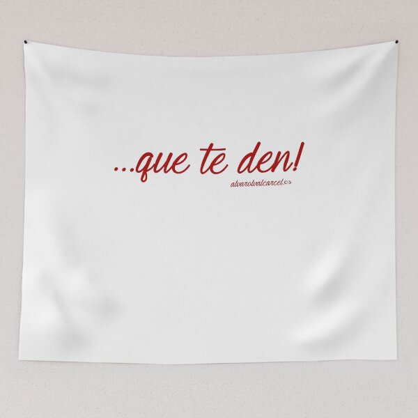 Item preview, Que te den... designed and sold by Alvaro L.Valcarcel.