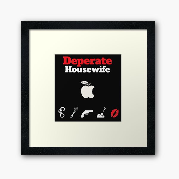 Item preview, Desperate Housewife Shirt - Parody Desperate Housewife tshirt - Desperate Housewife tee - Fun Desperate Housewife t-shirt designed and sold by happygiftideas.