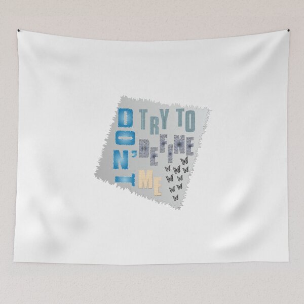 Item preview, Don't try to define me designed and sold by creativecm.