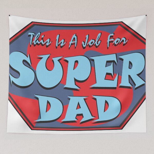 Item preview, SUPER DAD designed and sold by MontanaJack.