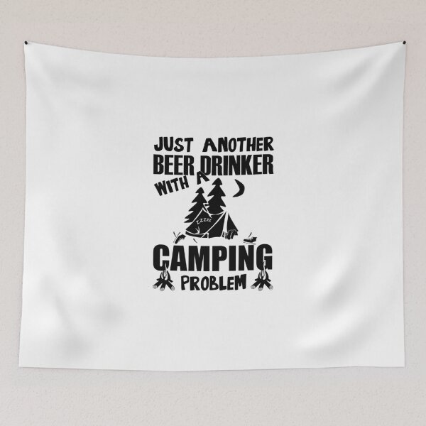 Item preview, Just Another Beer Drinker With A Camping Problem designed and sold by evahhamilton.
