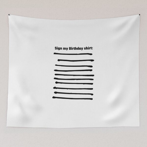 Item preview, Sign My Birthday Shirt designed and sold by evahhamilton.
