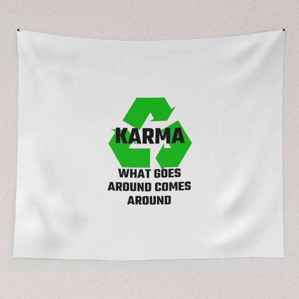 Item preview, Karma What Goes Around Comes Around designed and sold by evahhamilton.