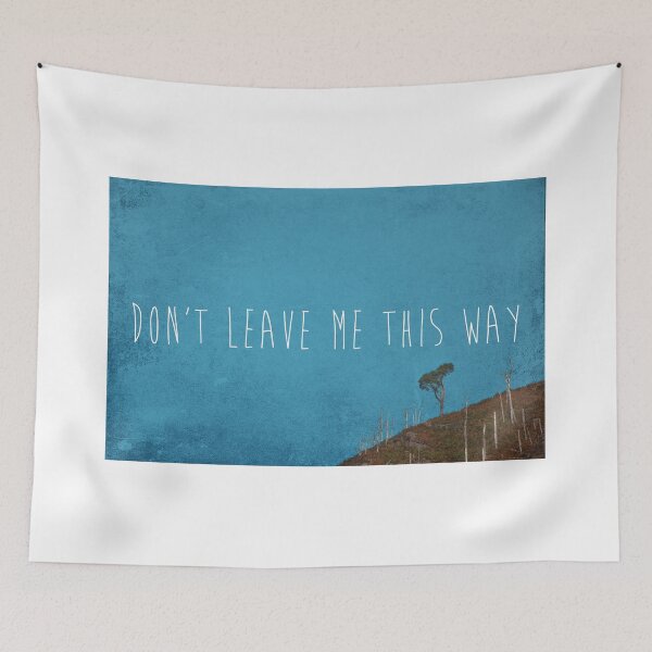 Item preview, Don't Leave Me This Way designed and sold by Denise Abé.