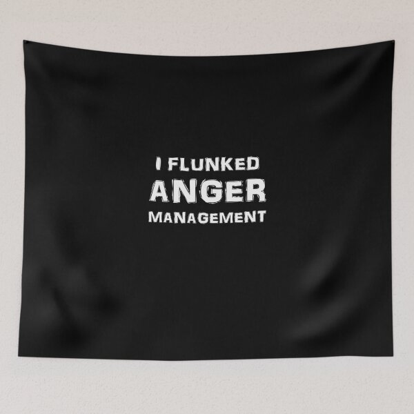 Aperçu de l'œuvre I Flunked Anger Management créée et vendue par evahhamilton.