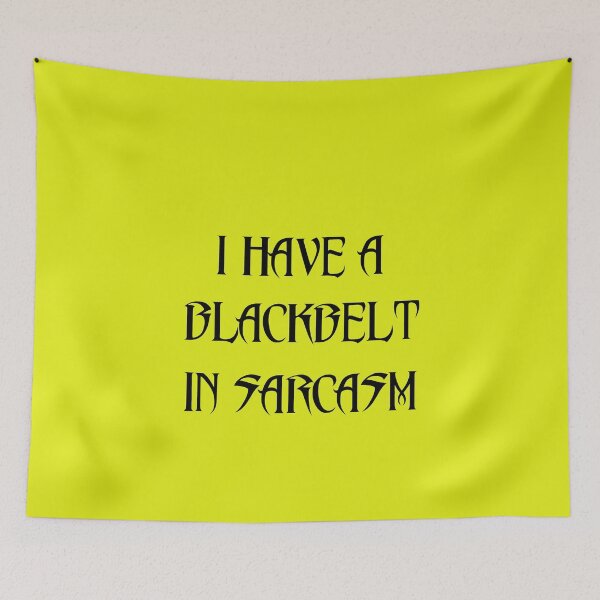 Item preview, I HAVE A BLACKBELT IN SARCASM designed and sold by gittytees.