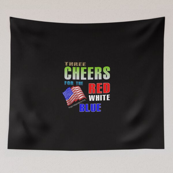 Item preview, three cheers for the red white blue, independence day designed and sold by creativecm.
