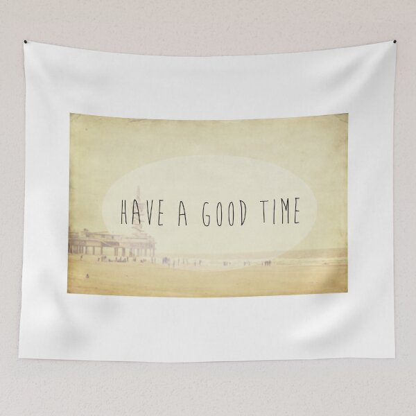 Item preview, Have A Good Time designed and sold by Denise Abé.