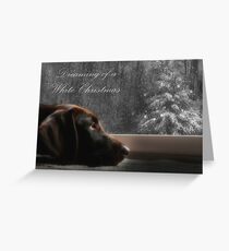 Dreaming of A White Christmas - Card Greeting Card