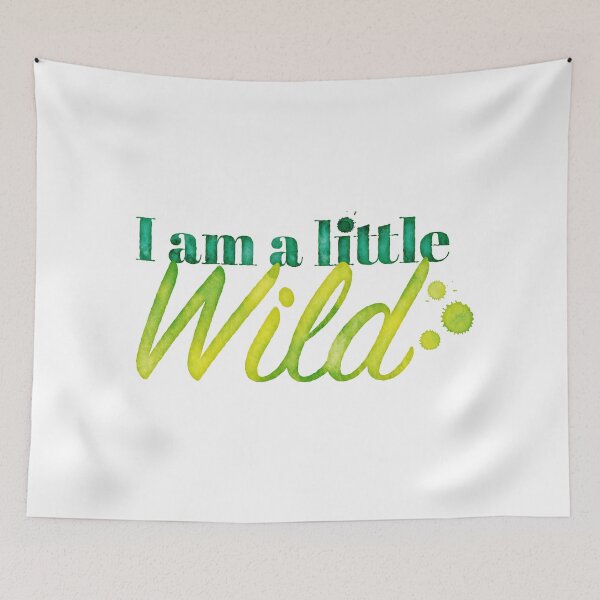 Item preview, I am a little WILD designed and sold by jazzydevil.
