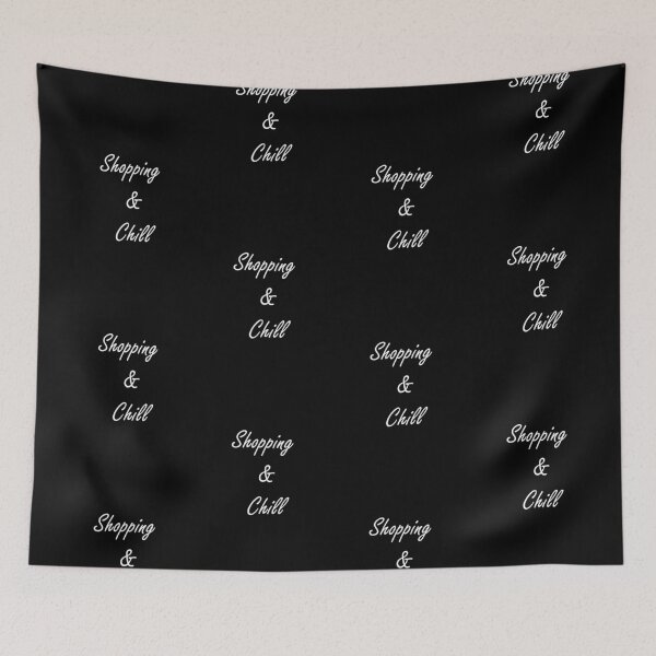 Item preview, Shopping and Chill designed and sold by BlackMosaic.