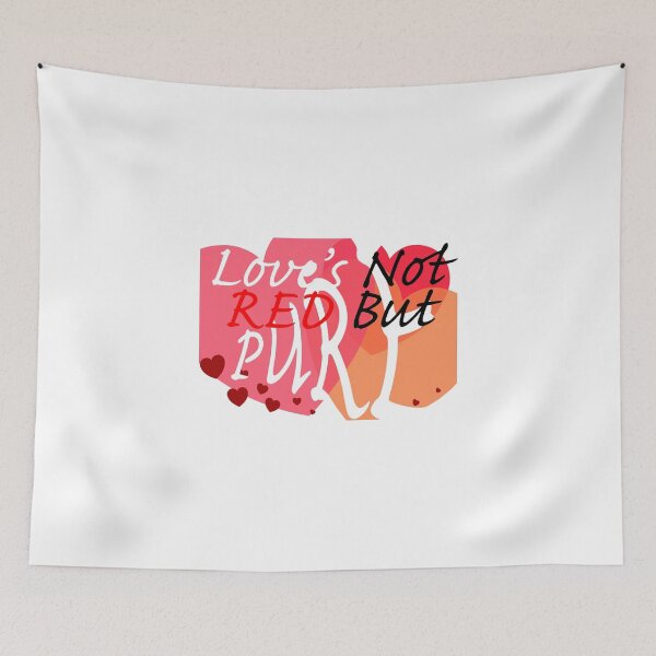 Item preview, Love's Not Red designed and sold by EARNESTDESIGNS.