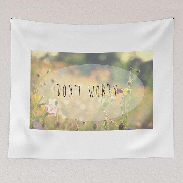 Item preview, Don't Worry designed and sold by Denise Abé.