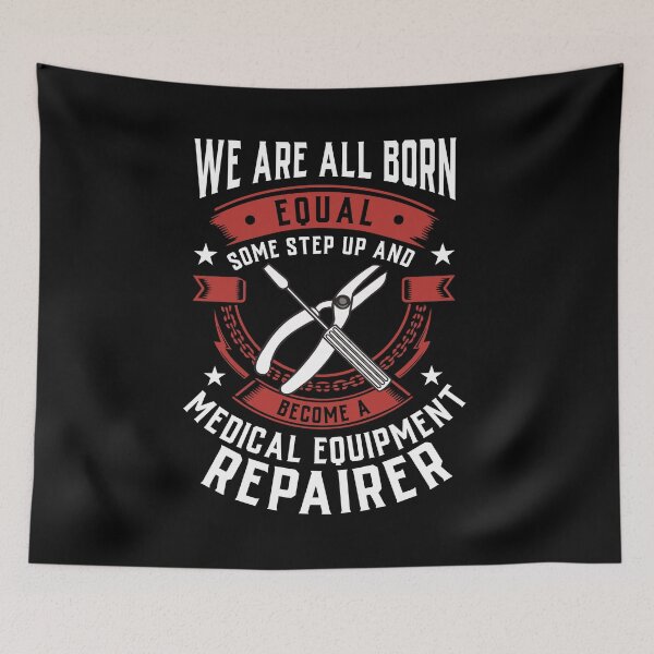 Item preview, We Are All Born Equal Some Step Up And Become A Medical Equipment Repairer designed and sold by Orange Pieces.