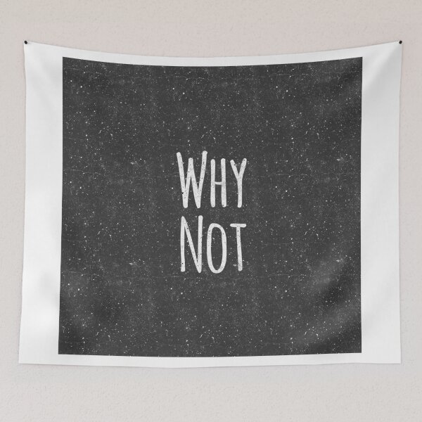 Item preview, Modern Black and White " Why Not" designed and sold by Blkstrawberry.
