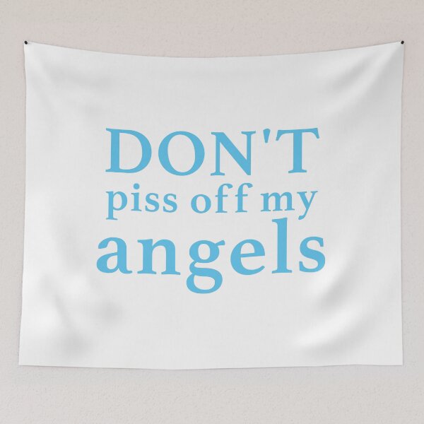 Item preview, Don't piss off my angels designed and sold by jazzydevil.