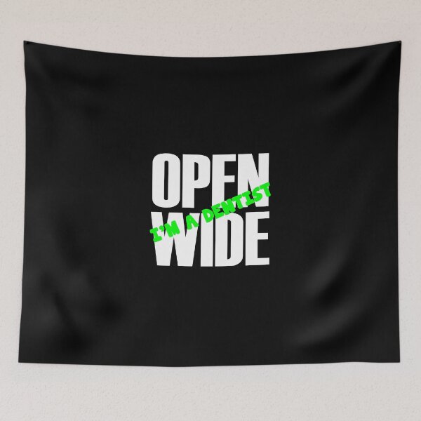Item preview, Open Wide, I'm A Dentist designed and sold by evahhamilton.