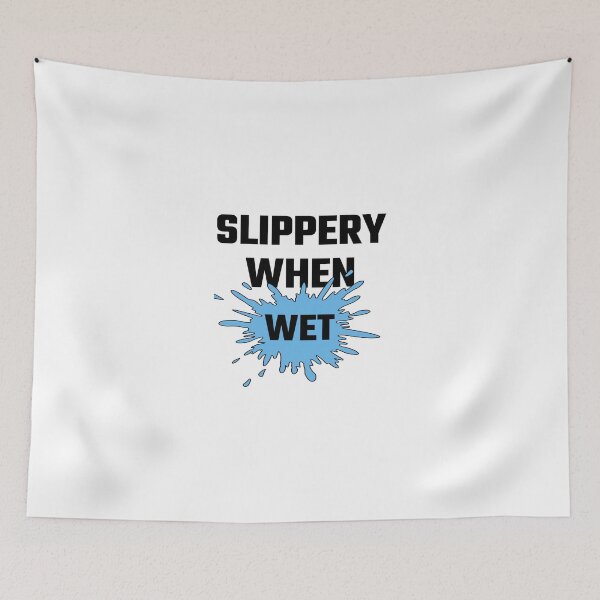Item preview, Slippery When Wet designed and sold by evahhamilton.