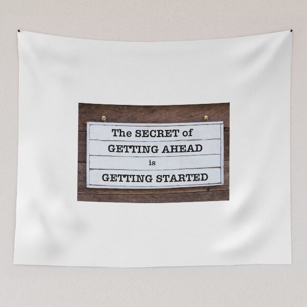 Item preview, Inspirational message - The Secret Of Getting Ahead Is Getting Started designed and sold by Stanciuc.