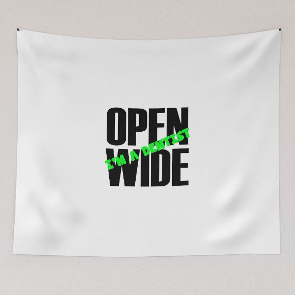Item preview, Open Wide, I'm A Dentist designed and sold by evahhamilton.