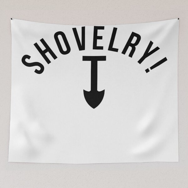 Item preview, SHOVEL JUSTICE! designed and sold by Tanner Chaney.