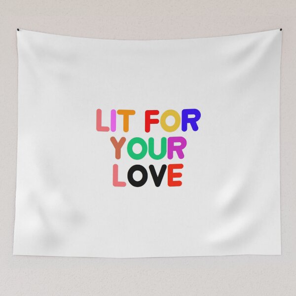 Item preview, Lit for your love designed and sold by A-Gill.