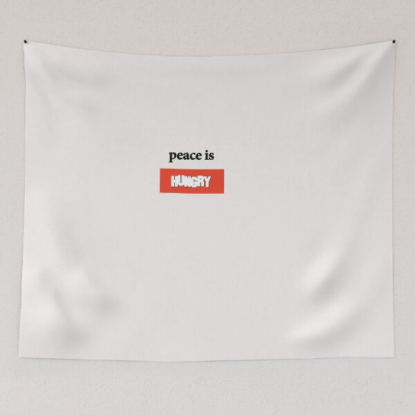 Item preview, Peace is Hungry designed and sold by Leo Hill.