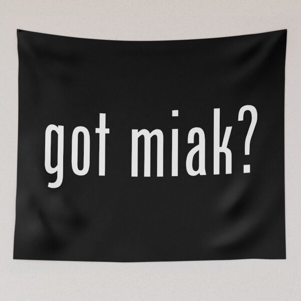 Item preview, got miak? designed and sold by tuliptreetees.