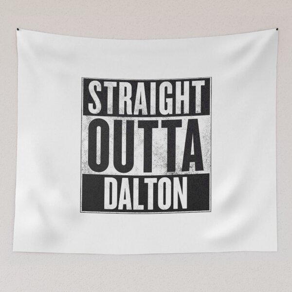 Item preview, Straight Outta Dalton designed and sold by NemJames.