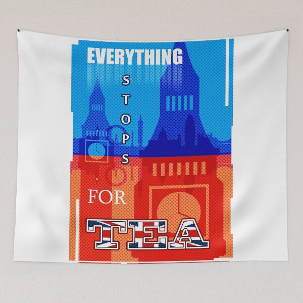 Item preview, Everything Stops for Tea designed and sold by SquareDog.