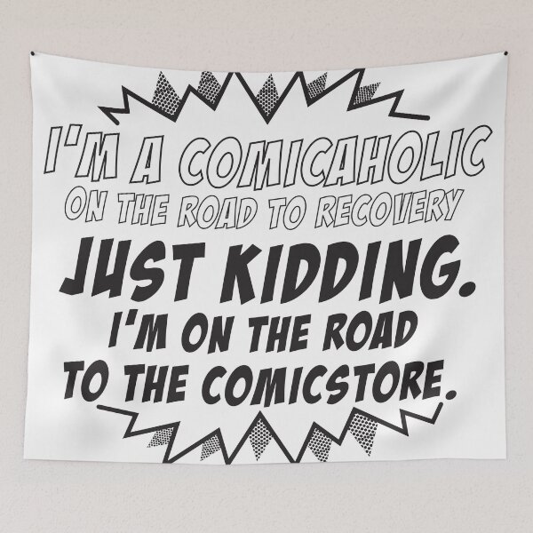 Item preview, I'm a comicaholic on the way to recovery just kidding designed and sold by teesforyou.