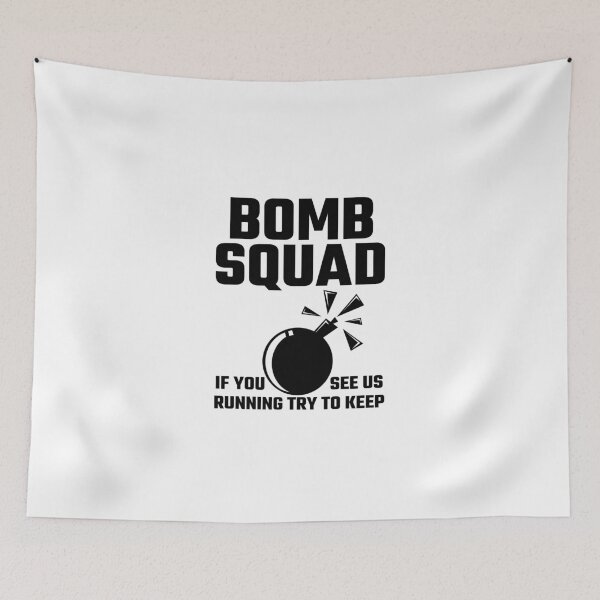 Item preview, Bomb Squad If You See Us Running Try To Keep Up designed and sold by evahhamilton.