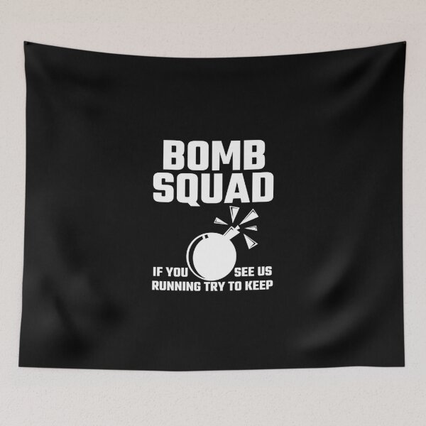 Item preview, Bomb Squad If You See Us Running Try To Keep Up designed and sold by evahhamilton.