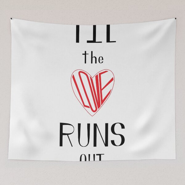 Item preview, Til the Love Runs Out - Black & Red designed and sold by MusicandWriting.