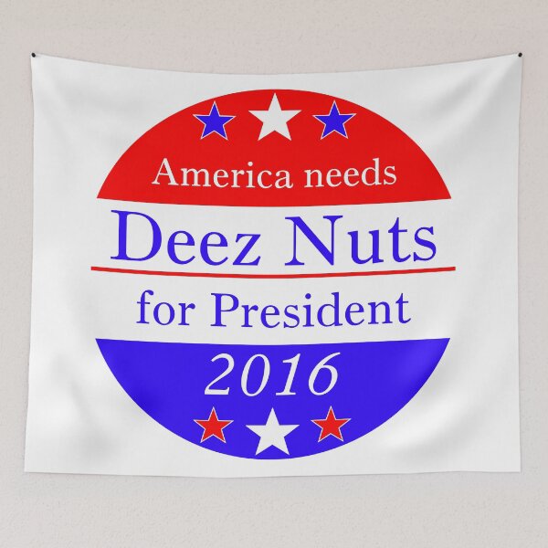 Item preview, Deez Nuts for President 2016 designed and sold by BrianEFisher.