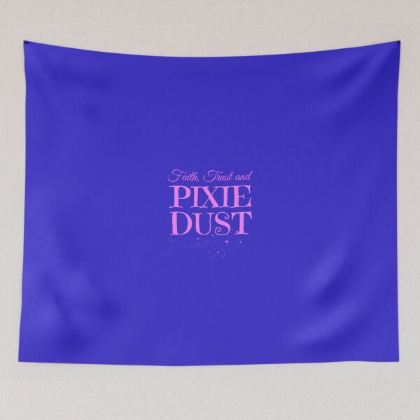 Item preview, Faith, Trust and Pixie Dust designed and sold by etaworks.