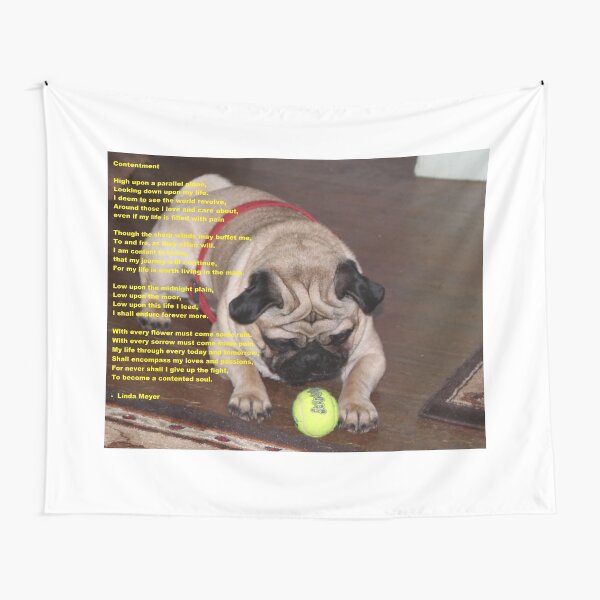 Contentment poem with pug Tapestry