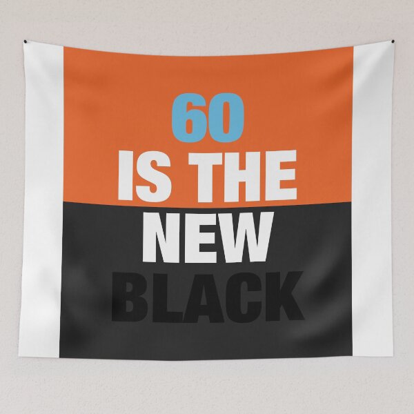 Item preview, 60 is the new Black designed and sold by Hell-Prints.