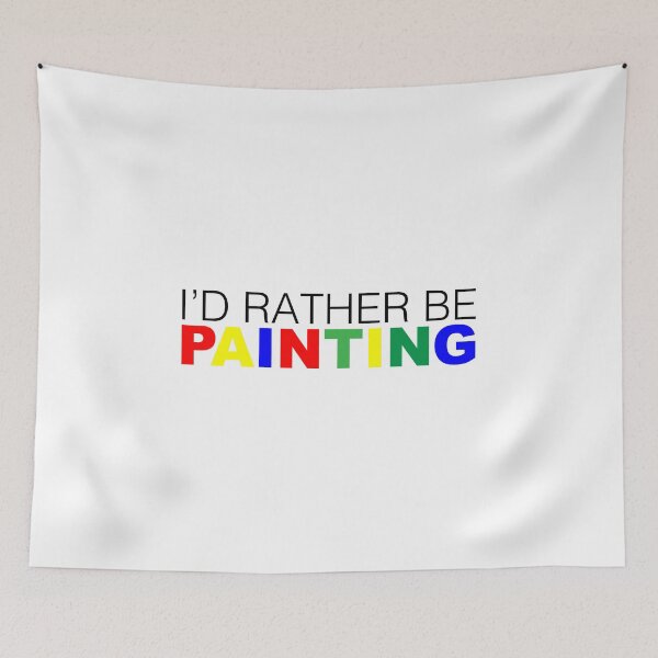 Item preview, I'd rather be Painting Color designed and sold by LudlumDesign.