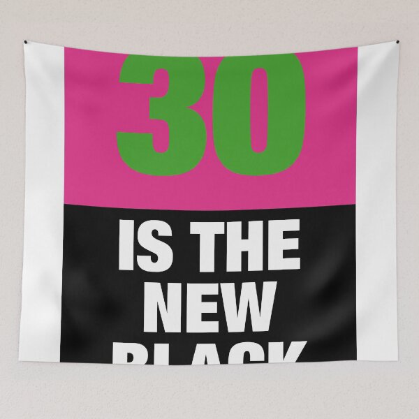 Item preview, 30 is the new black - Plain designed and sold by Hell-Prints.