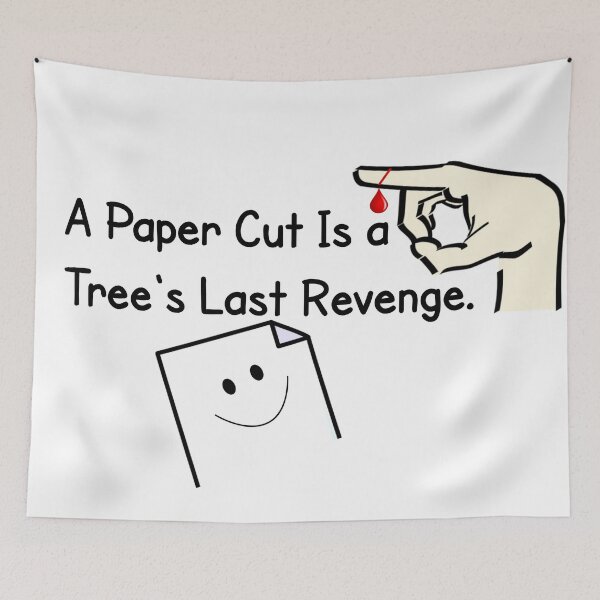 Aperçu de l'œuvre A PAPER CUT IS A TREE'S LAST REVENGE. créée et vendue par CalliopeSt.
