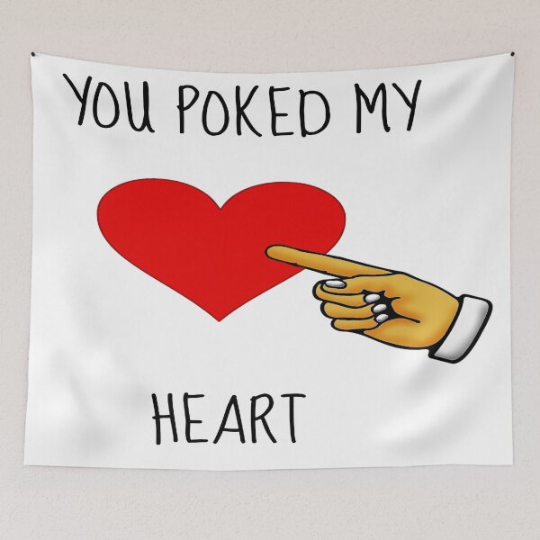 Item preview, You poked my heart designed and sold by chantelle bezant.