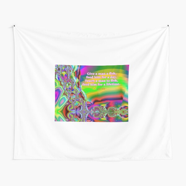 Teach A Man Tapestry