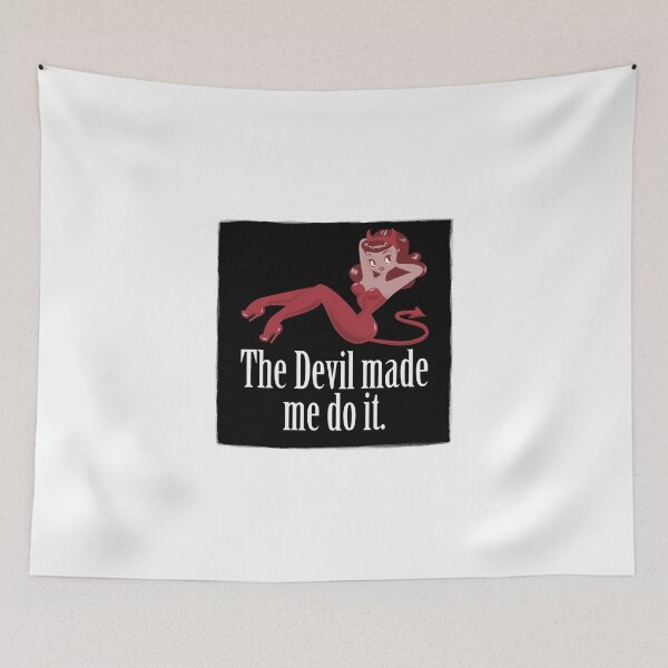 Item preview, The Devil Made me Do It designed and sold by bitemefox.