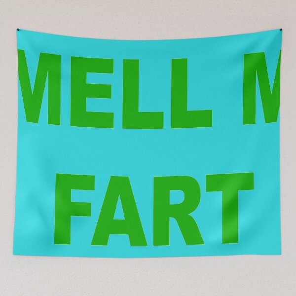 Item preview, Smell my fart designed and sold by chantelle bezant.