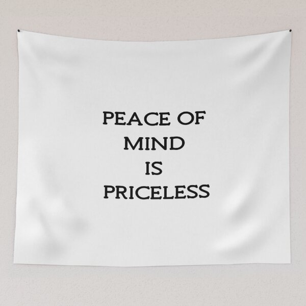 Item preview, Peace Of Mind Is Priceless designed and sold by Almdrs.